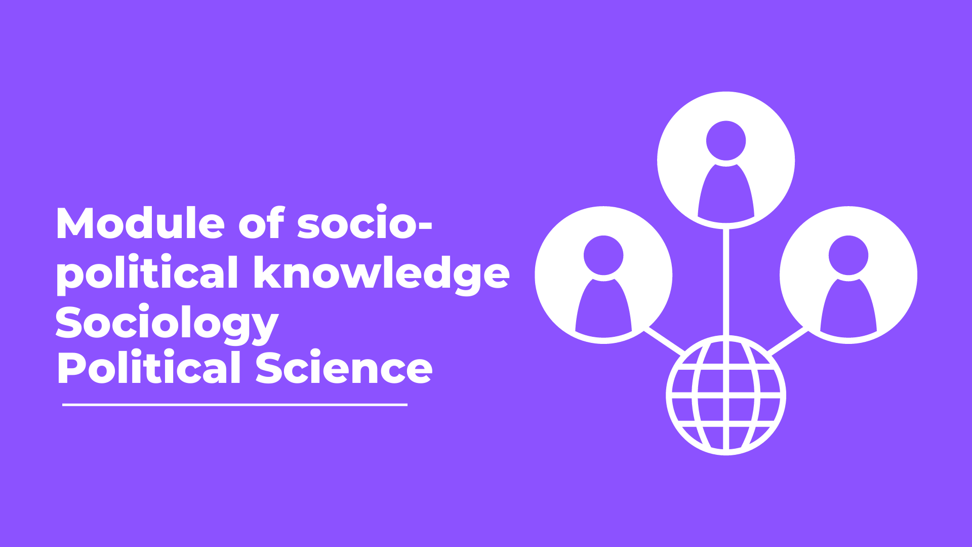 Module of socio-political knowledge Sociology. Political Science. (Zheldibaeva A.T.)2023-2