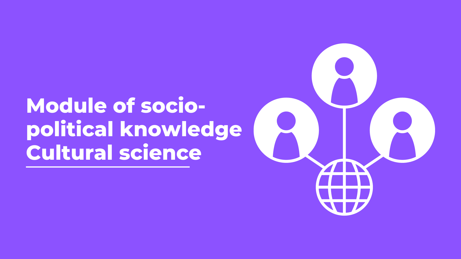 Module of socio-political knowledge Cultural science. Psychology. (Komarov A.V.) 2023-24